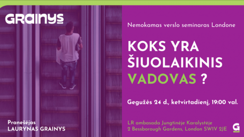 Londone - nemokamams verslo seminaras "Koks yra šiuolaikinis vadovas?"